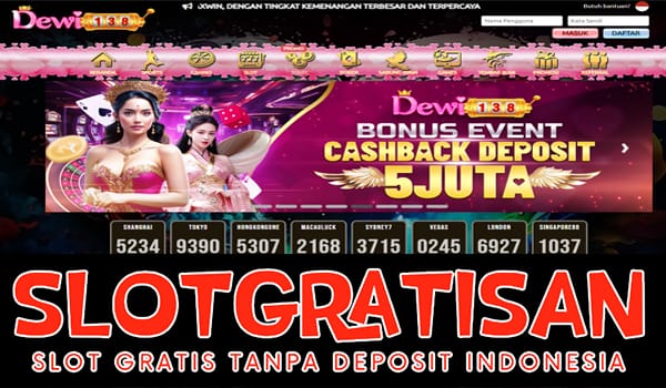 Dewi138 Freebet Gratis Rp 15.000 Tanpa Deposit