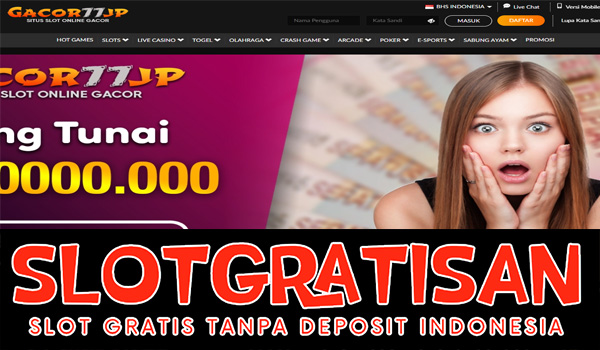 Gacor77jp Freebet Gratis Rp 15.000 Tanpa Deposit