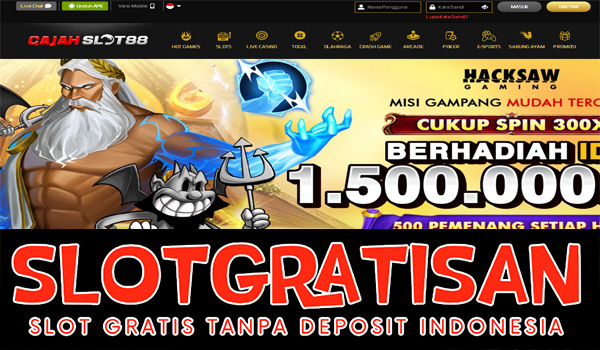 Gajahslot88 Freebet Gratis Rp 15.000 Tanpa Deposit