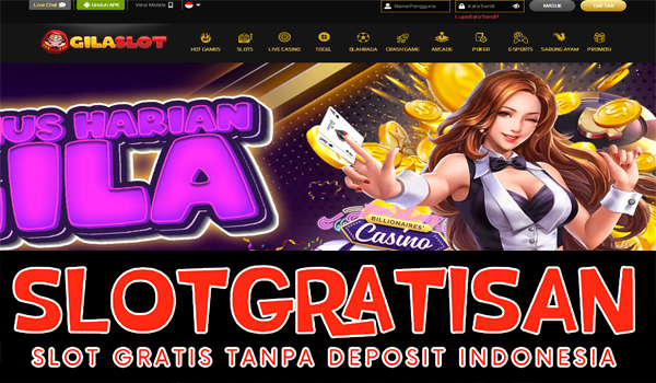 Gilaslot Freebet Gratis Rp 15.000 Tanpa Deposit