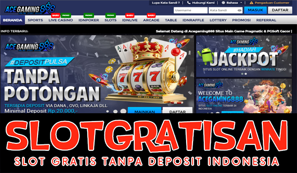 slotgratisanACEGAMING888